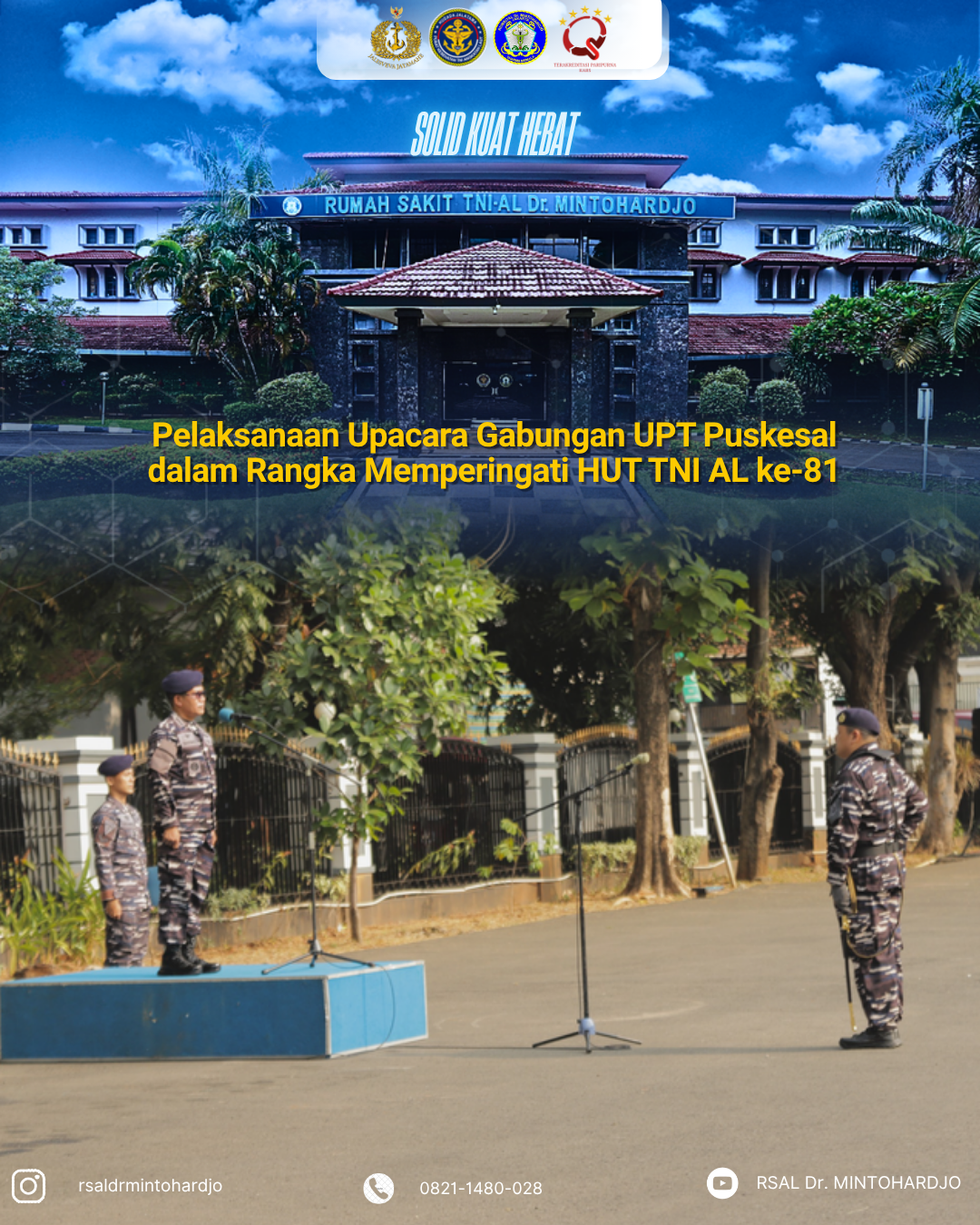 Pelaksanaan Upacara Gabungan UPT Puskesal dalam Rangka Memperingati HUT TNI AL ke-81